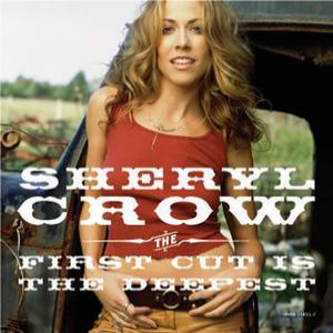 Album Sheryl Crow - The First Cut Is the Deepest