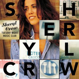 Album Sheryl Crow - Tuesday Night Music Club