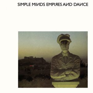 Album Simple Minds - Empires and Dance
