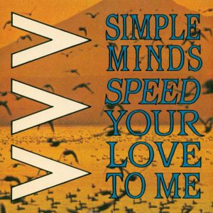 Album Speed Your Love to Me - Simple Minds