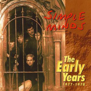 Simple Minds : The Early Years 1977–1978