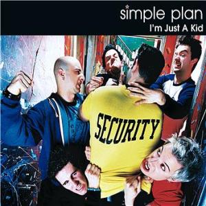 Simple Plan I'm Just a Kid, 2002