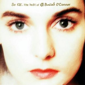 Sinéad O'connor So Far... The Best of Sinéad O'Connor, 1997