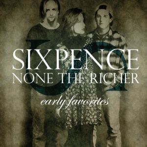 Album Sixpence None The Richer - Early Favorites