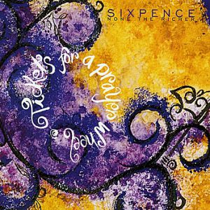 Album Sixpence None The Richer - Tickets for a Prayer Wheel