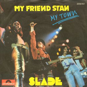 Album Slade - My Friend Stan