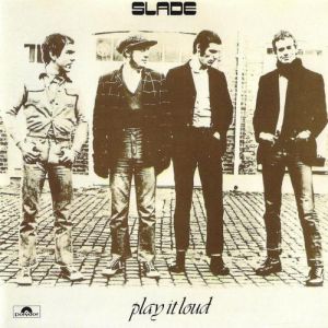 Album Slade - Play It Loud