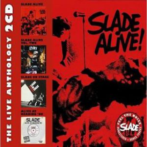 Album Slade - Slade Alive! - The Live Anthology