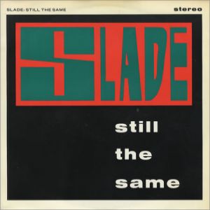 Album Still The Same - Slade