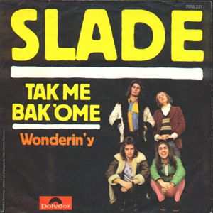 Slade Take Me Bak 'Ome, 1972