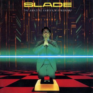 Album The Amazing Kamikaze Syndrome - Slade