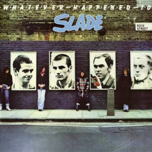 Album Slade - Whatever Happened to Slade