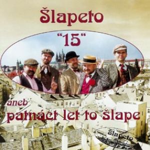 Album Šlapeto - Šlapeto "15" aneb 15 let to šlape