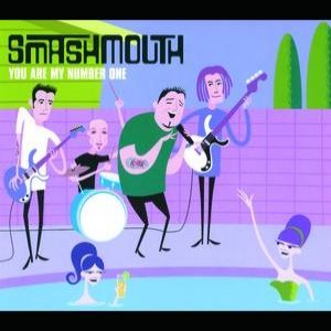 Smash Mouth You Are My Number One, 1800