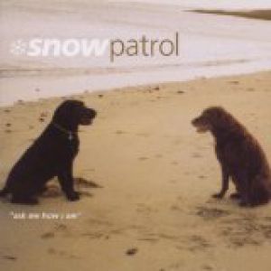 Album Ask Me How I Am - Snow Patrol