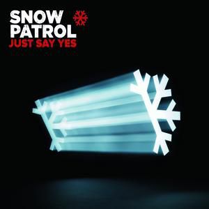Snow Patrol Just Say Yes, 2009