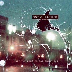 Snow Patrol : Set the Fire to the Third Bar