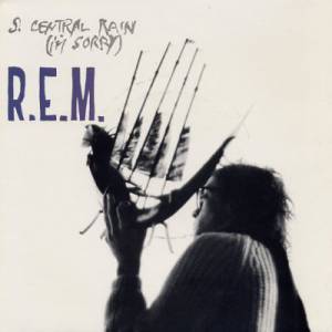R.E.M. So. Central Rain (I'm Sorry), 1984