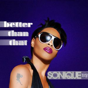 Album Sonique - Better Than That