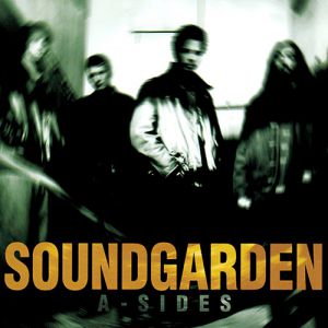 Album Soundgarden - A-Sides