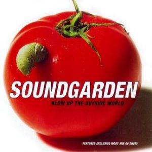 Album Soundgarden - Blow Up the Outside World