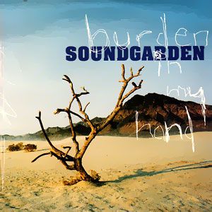Soundgarden Burden in My Hand, 1996