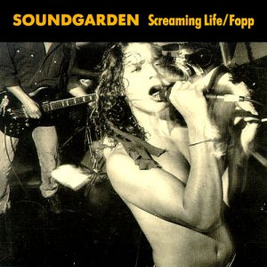 Soundgarden Screaming Life/Fopp, 1990