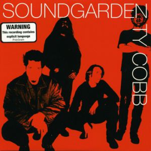 Soundgarden Ty Cobb, 1997