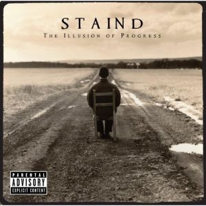 Album Staind - The Illusion of Progress