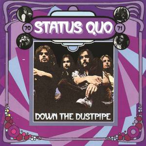 Status Quo Down The Dustpipe, 1970