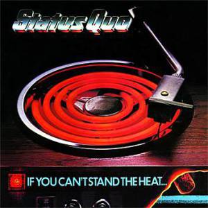 Status Quo If You Can't Stand the Heat..., 1978