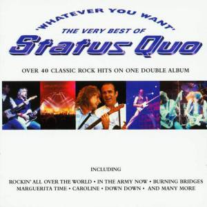 Status Quo : Whatever You Want: The Very Best of Status Quo