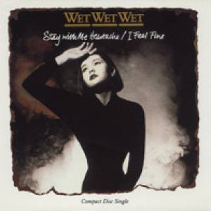 Wet Wet Wet Stay with Me Heartache (Can't Stand the Night), 1990