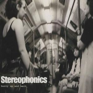 Album Stereophonics - Hurry Up and Wait