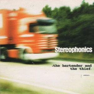 Stereophonics The Bartender and the Thief, 1998