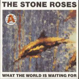 The Stone Roses Fools Gold/What the World Is Waiting For, 1989