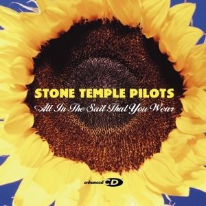 Stone Temple Pilots All in the Suit That You Wear, 2003