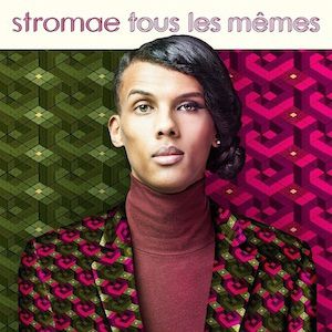 Album Stromae - Tous les mêmes
