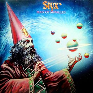 Album Styx - Man of Miracles
