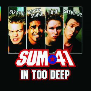 Album Sum 41 - In Too Deep