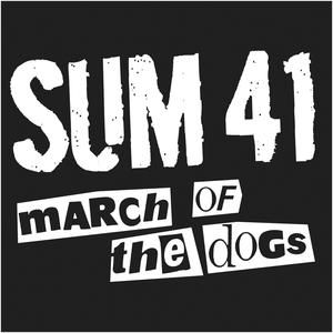 Album Sum 41 - March Of The Dogs