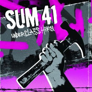Album Sum 41 - Underclass Hero