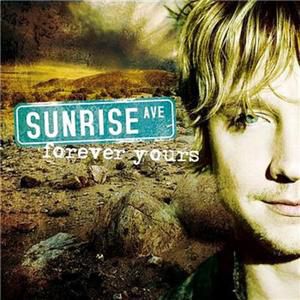 Sunrise Avenue Forever Yours, 2007