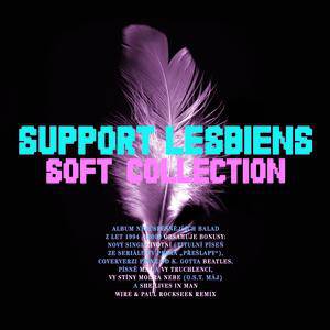 Album Support Lesbiens - Soft Collection (1994-2009)