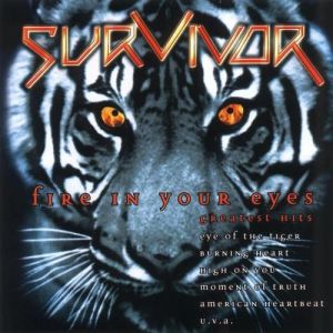 Album Fire in Your Eyes: Greatest Hits - Survivor