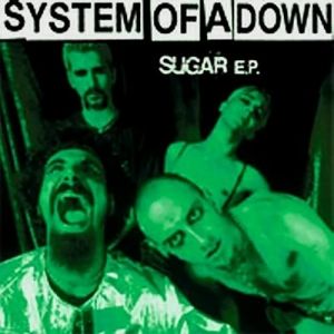 System of a Down Sugar, 1998