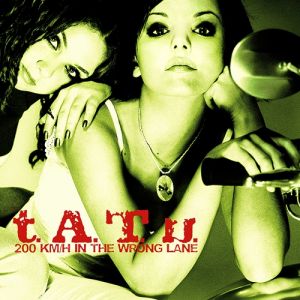 Album t.A.T.u. - 200 km/h in the Wrong Lane