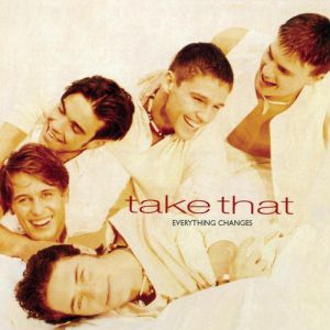 Take That : Everything Changes