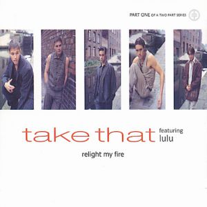 Take That : Relight My Fire