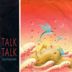 Album Talk Talk - Dum Dum Girl